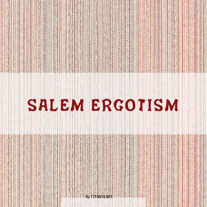Salem Ergotism example